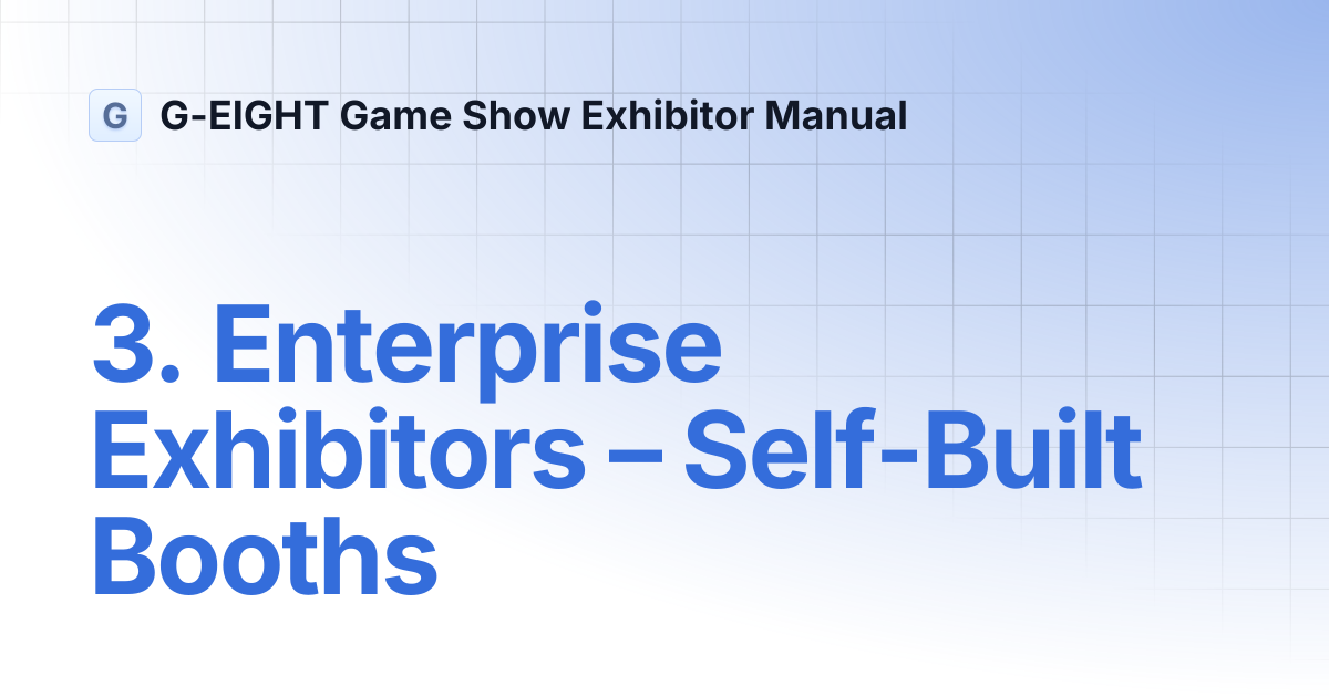 3. Enterprise Exhibitors – Self-Built Booths | Pre-Event Preparation ...